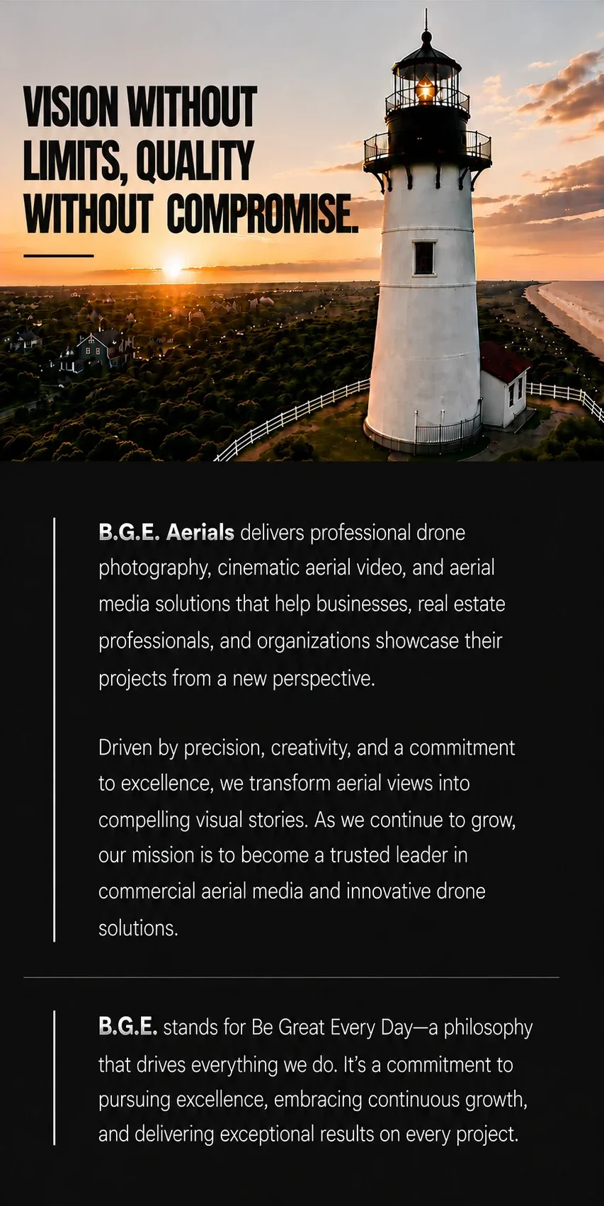 About B.G.E. Aerials — Vision Without Limits, Quality Without Compromise